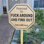 Promotion Security Sign Fuck Around and Find Out Sign