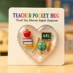 Teacher Pocket Hug Keepsake: A Tiny, Heartfelt Thank You for Your Favorite Educator