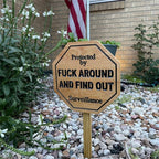 Promotion Security Sign Fuck Around and Find Out Sign