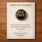 Stand for Compassion - "Be Good" & "Ice Out" Pins