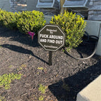 Promotion Security Sign Fuck Around and Find Out Sign