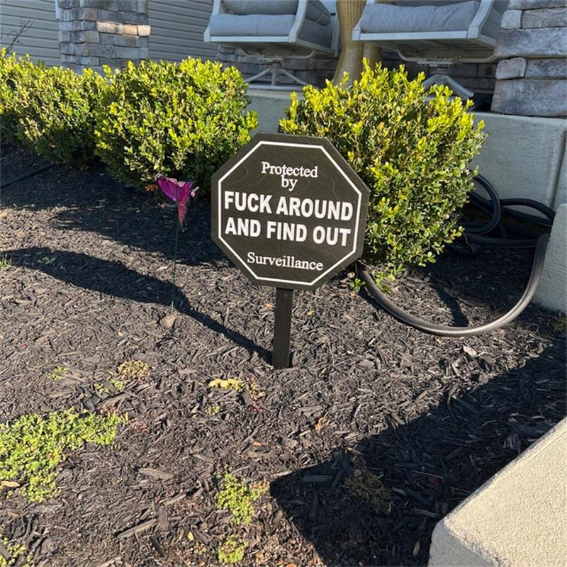 Promotion Security Sign Fuck Around and Find Out Sign