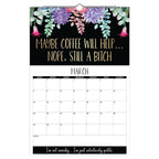 Here We F*cking Go Again: Swear Calendar for Tired-Ass Women