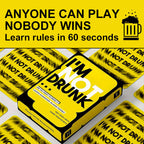 I'M NOT DRUNK Card Game