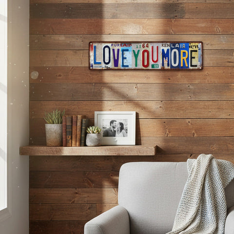 NOW Vintage "Love You More" License Plate Tin Sign